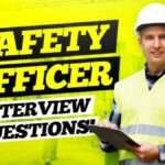 Essential Safety Officer Interview Questions and Answers